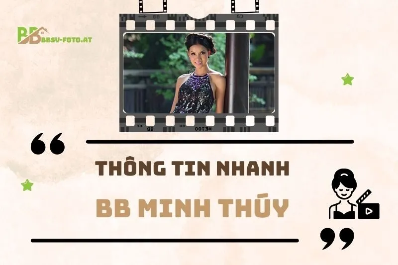 Thông tin nhanh về diễn viên BB Minh Thúy