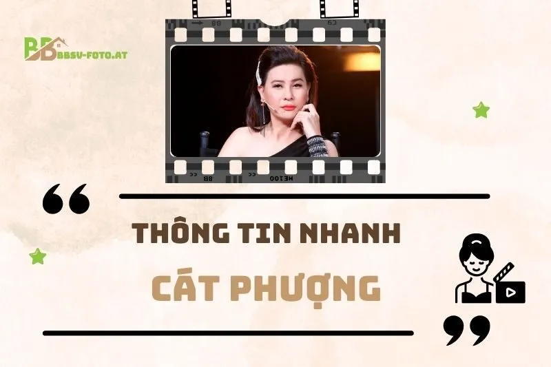 Thông tin nhanh về diễn viên Cát Phượng
