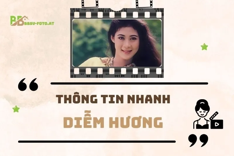 Thông tin nhanh về diễn viên Diễm Hương