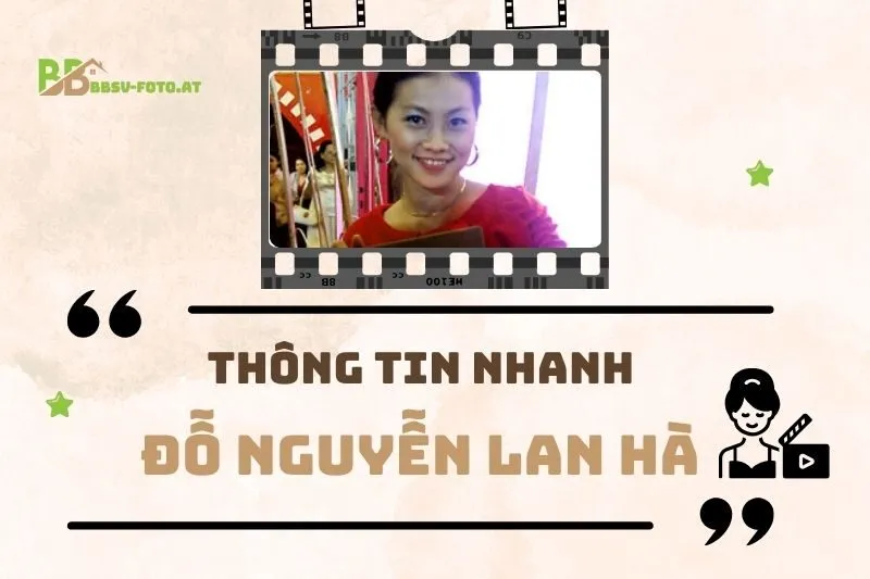 Thông tin nhanh về diễn viên Đỗ Nguyễn Lan Hà