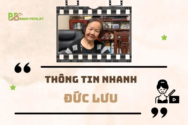 Thông tin nhanh về diễn viên Đức Lưu
