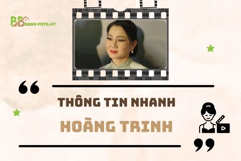 Thông tin nhanh về diễn viên Hoàng Trinh
