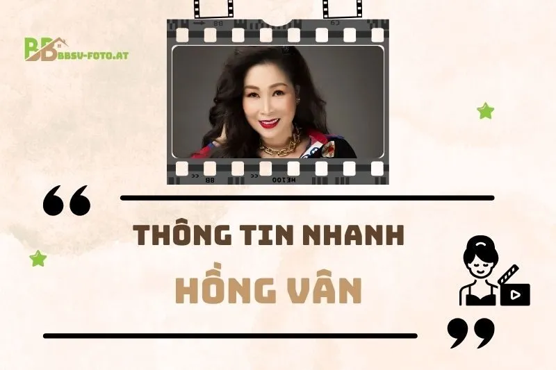 Thông tin nhanh về diễn viên Hồng Vân