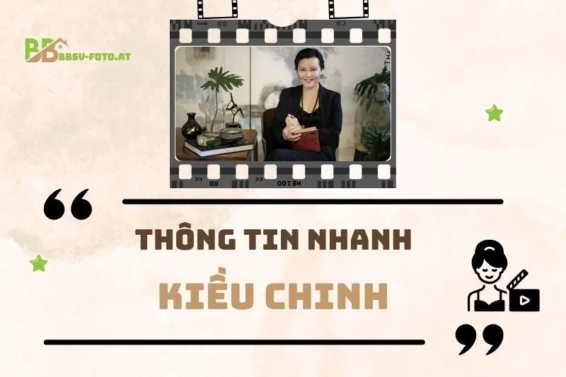 Thông tin nhanh về diễn viên Kiều Chinh