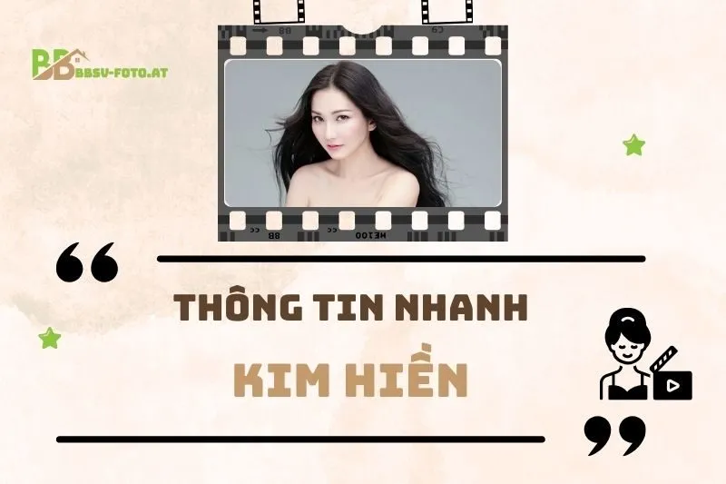 Thông tin nhanh về diễn viên Kim Hiền
