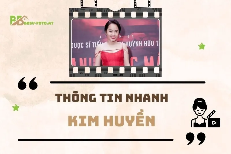 Thông tin nhanh về diễn viên Kim Huyền