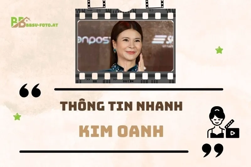 Thông tin nhanh về diễn viên Kim Oanh