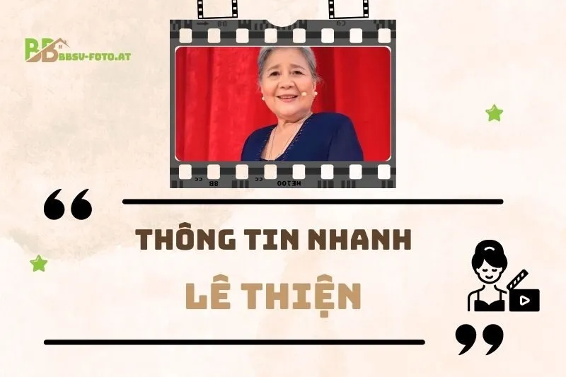 Thông tin nhanh về diễn viên Lê Thiện