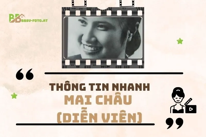 Thông tin nhanh về diễn viên Mai Châu