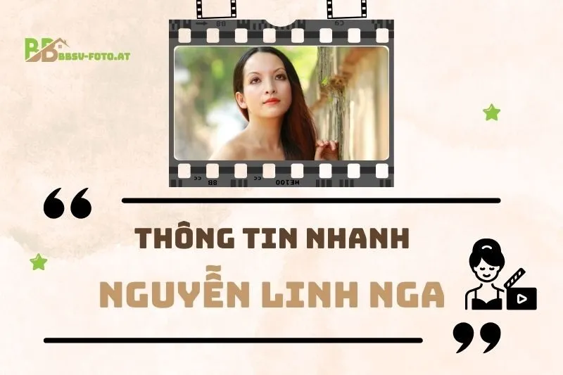 Thông tin nhanh về diễn viên Nguyễn Linh Nga