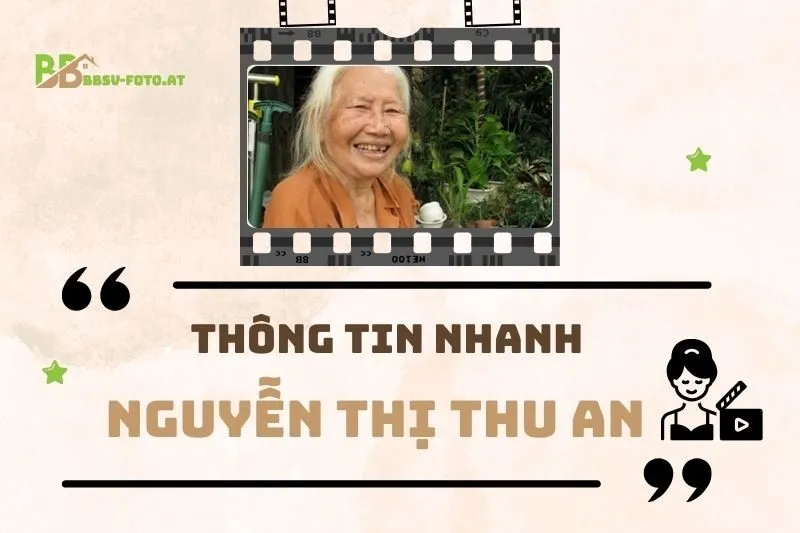 Thông tin nhanh về diễn viên Nguyễn Thị Thu An