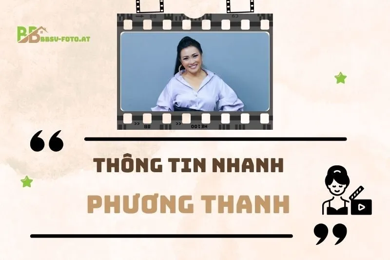 Thông tin nhanh về diễn viên Phương Thanh