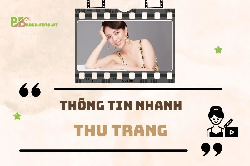 Thông tin nhanh về diễn viên Thu Trang