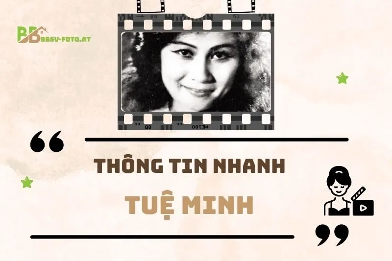 Thông tin nhanh về diễn viên Tuệ Minh