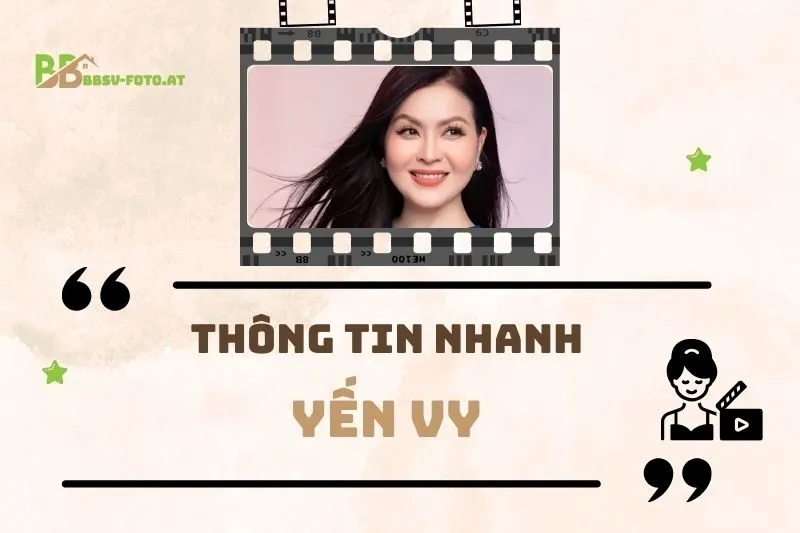 Thông tin nhanh về diễn viên Yến Vy