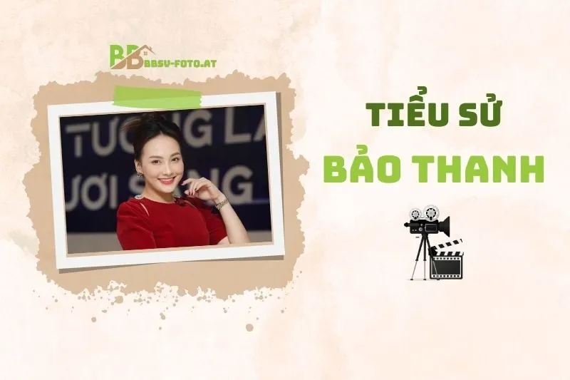 Tiểu Sử Diễn Viên Bảo Thanh 2025: Cuộc Sống Và Sự Nghiệp