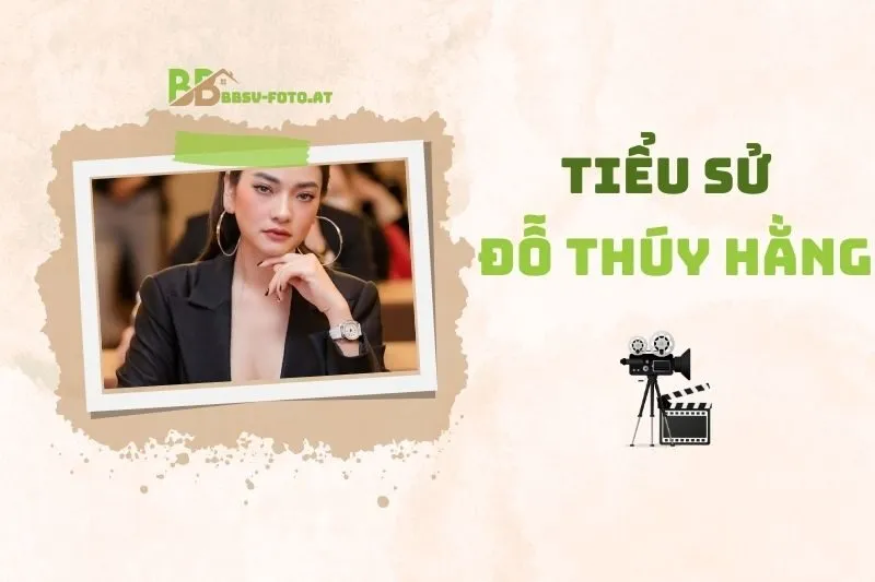 Tiểu sử diễn viên Đỗ Thúy Hằng 2025: Sự nghiệp và đời tư