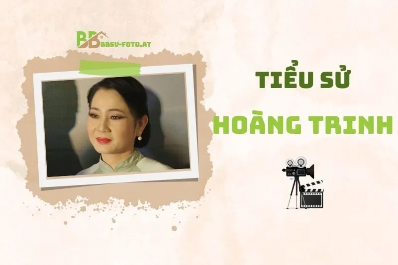 Tiểu Sử Diễn Viên Hoàng Trinh 2025: Sự Nghiệp Và Đời Tư
