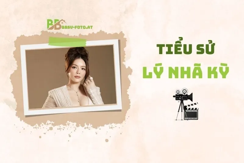 Tiểu sử diễn viên Lý Nhã Kỳ: Cuộc đời, sự nghiệp và dấu ấn 2025