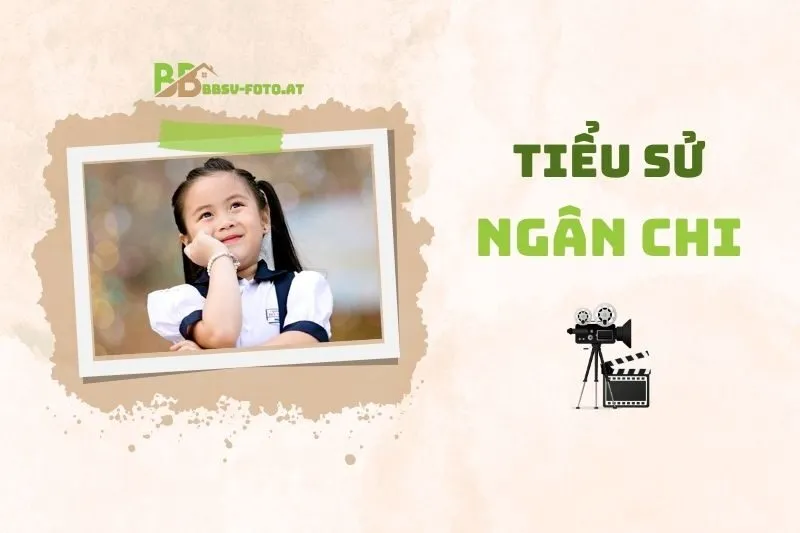 Tiểu sử diễn viên Ngân Chi: Hành trình sự nghiệp nổi bật 2025