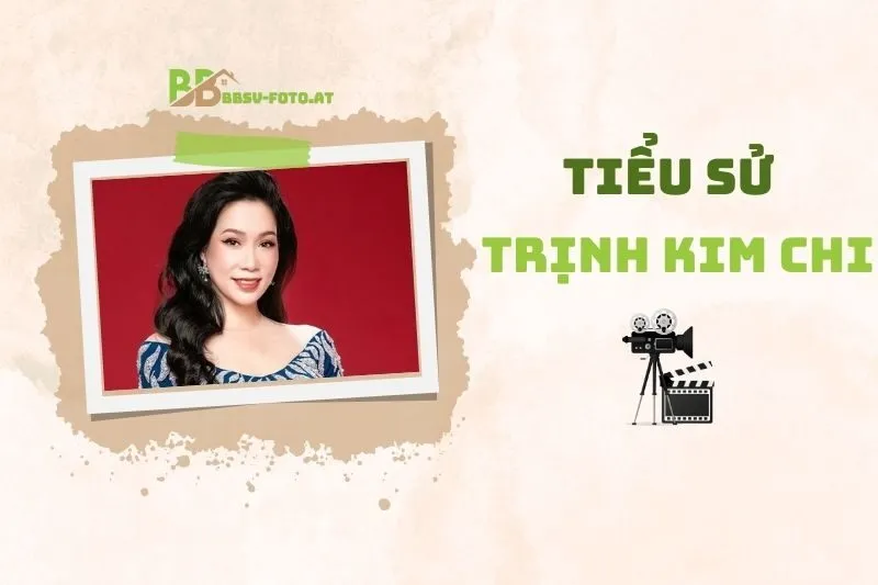 Tiểu sử diễn viên Trịnh Kim Chi 2025: Sự nghiệp và đời tư