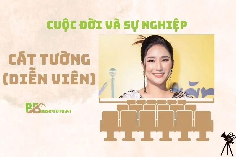 Tổng quan hành trình sự nghiệp diễn viên Cát Tường