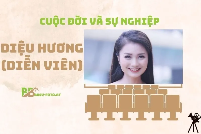 Tổng quan hành trình sự nghiệp diễn viên Diệu Hương