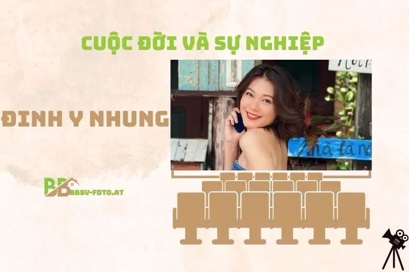 Tổng quan hành trình sự nghiệp diễn viên Đinh Y Nhung