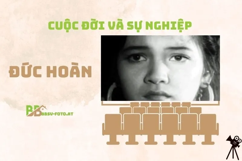 Tổng quan hành trình sự nghiệp diễn viên Đức Hoàn