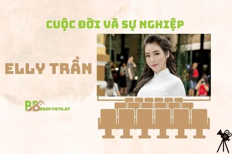 Tổng quan hành trình sự nghiệp diễn viên Elly Trần