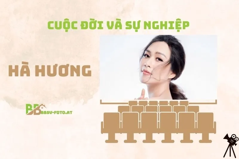 Tổng quan hành trình sự nghiệp diễn viên Hà Hương