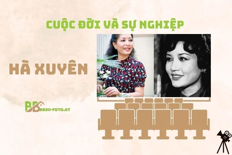 Tổng quan hành trình sự nghiệp diễn viên Hà Xuyên