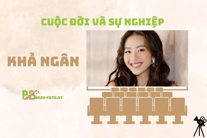 Tổng quan hành trình sự nghiệp diễn viên Khả Ngân