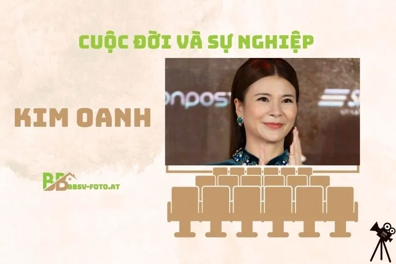 Tổng quan hành trình sự nghiệp diễn viên Kim Oanh