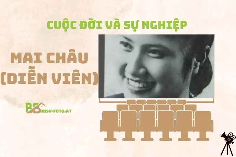 Tổng quan hành trình sự nghiệp diễn viên Mai Châu (diễn viên)