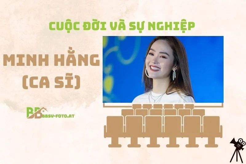 Tổng quan hành trình sự nghiệp ca sĩ Minh Hằng