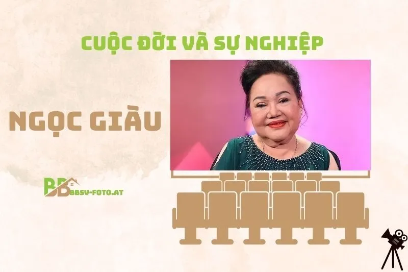 Tổng quan hành trình sự nghiệp diễn viên Ngọc Giàu