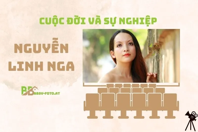 Tổng quan hành trình sự nghiệp diễn viên Nguyễn Linh Nga