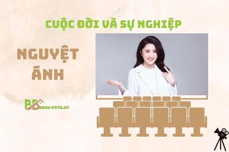 Tổng quan hành trình sự nghiệp diễn viên Nguyệt Ánh