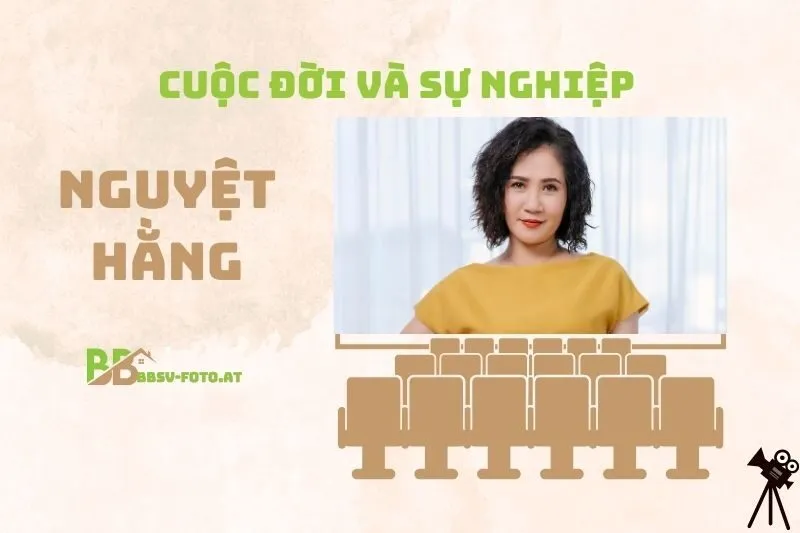 Tổng quan hành trình sự nghiệp diễn viên Nguyệt Hằng