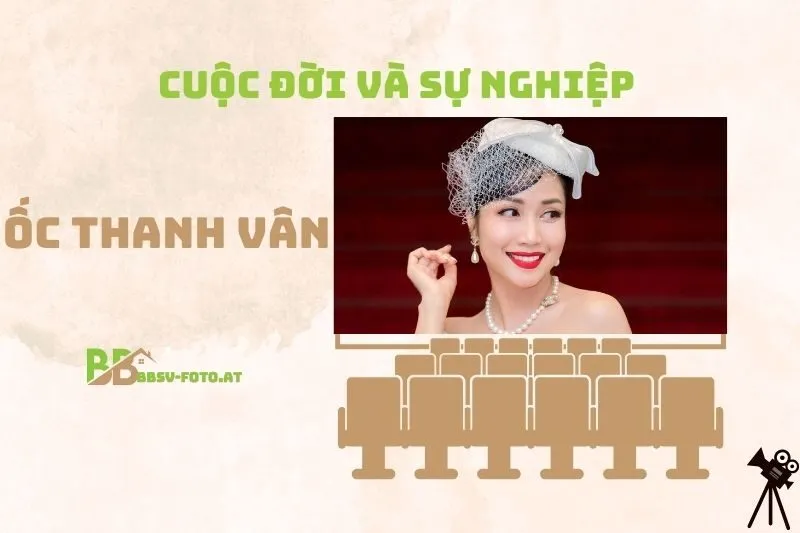 Tổng Quan Hành Trình Sự Nghiệp Diễn Viên Ốc Thanh Vân