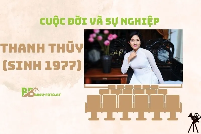 Tổng quan hành trình sự nghiệp diễn viên Thanh Thúy (sinh 1977)