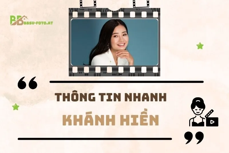 Thông tin nhanh về diễn viên Khánh Hiền