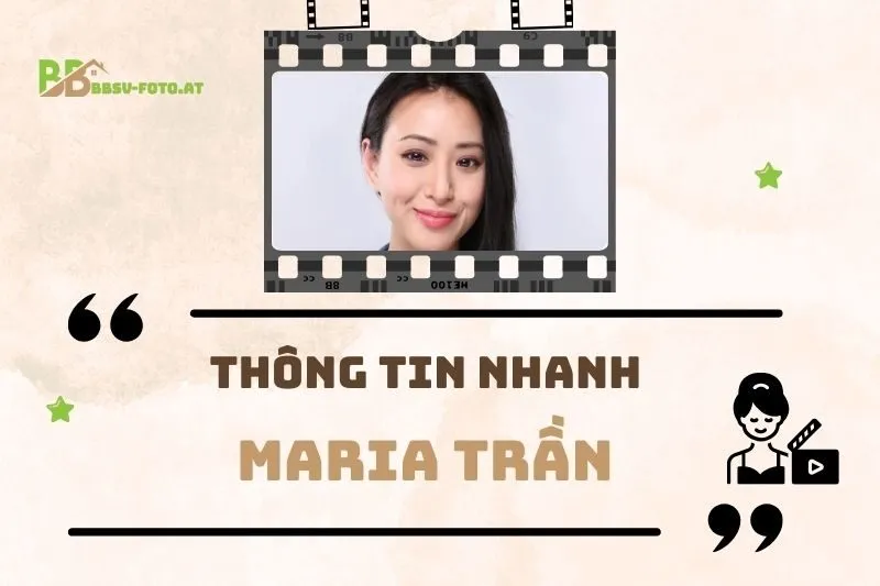Thông tin nhanh về diễn viên Maria Trần
