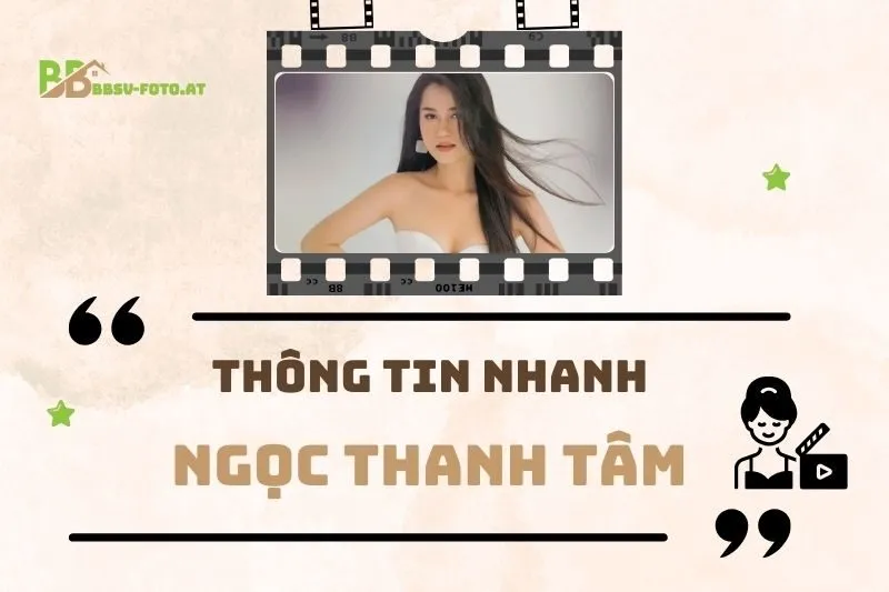 Thông tin nhanh về diễn viên Ngọc Thanh Tâm