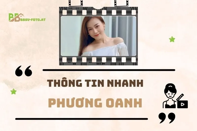 Thông tin nhanh về diễn viên Phương Oanh