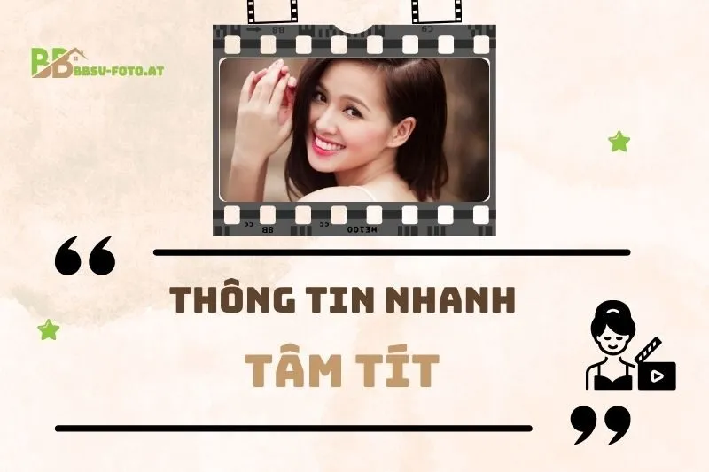 Thông tin nhanh về diễn viên Tâm Tít