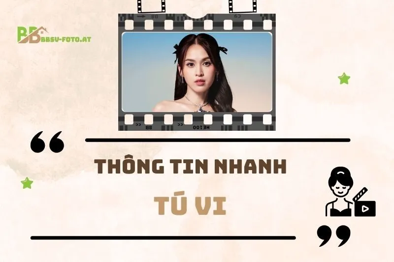 Thông tin nhanh về diễn viên Tú Vi