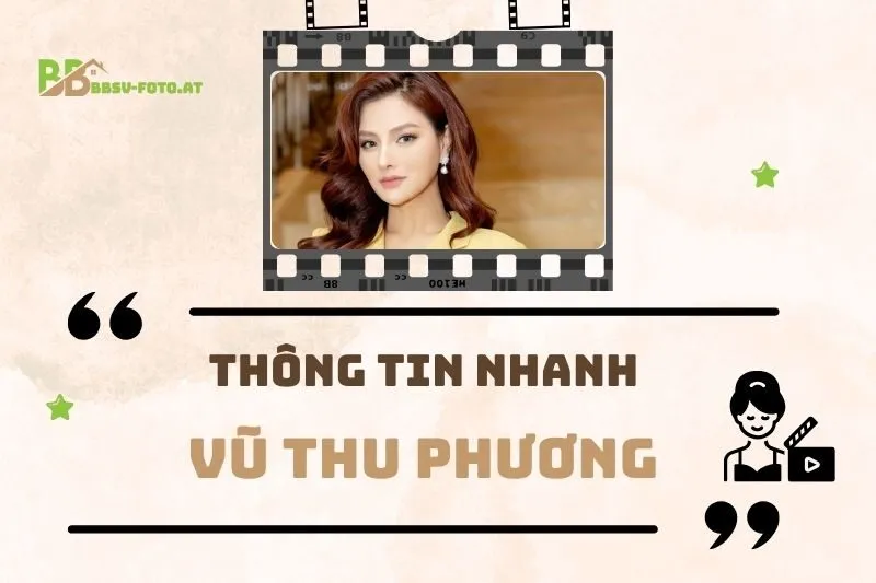 Thông tin nhanh về diễn viên Vũ Thu Phương
