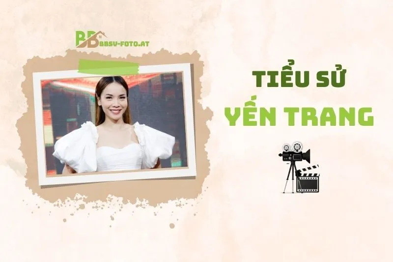 Tiểu sử diễn viên Yến Trang 2025: Sự nghiệp và cuộc đời